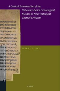 Book Cover: A Critical Examination of the Coherence-Based Genealogical Method in New Testament Textual Criticism