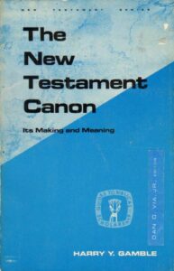 Book Cover: The New Testament Canon: Its Making and Meaning